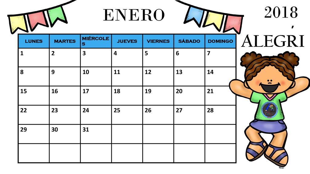2018 ENERO. , ALEGRIA. LUNES. MARTES. MIÉRCOLES. JUEVES. VIERNES. SÁBADO. DOMINGO