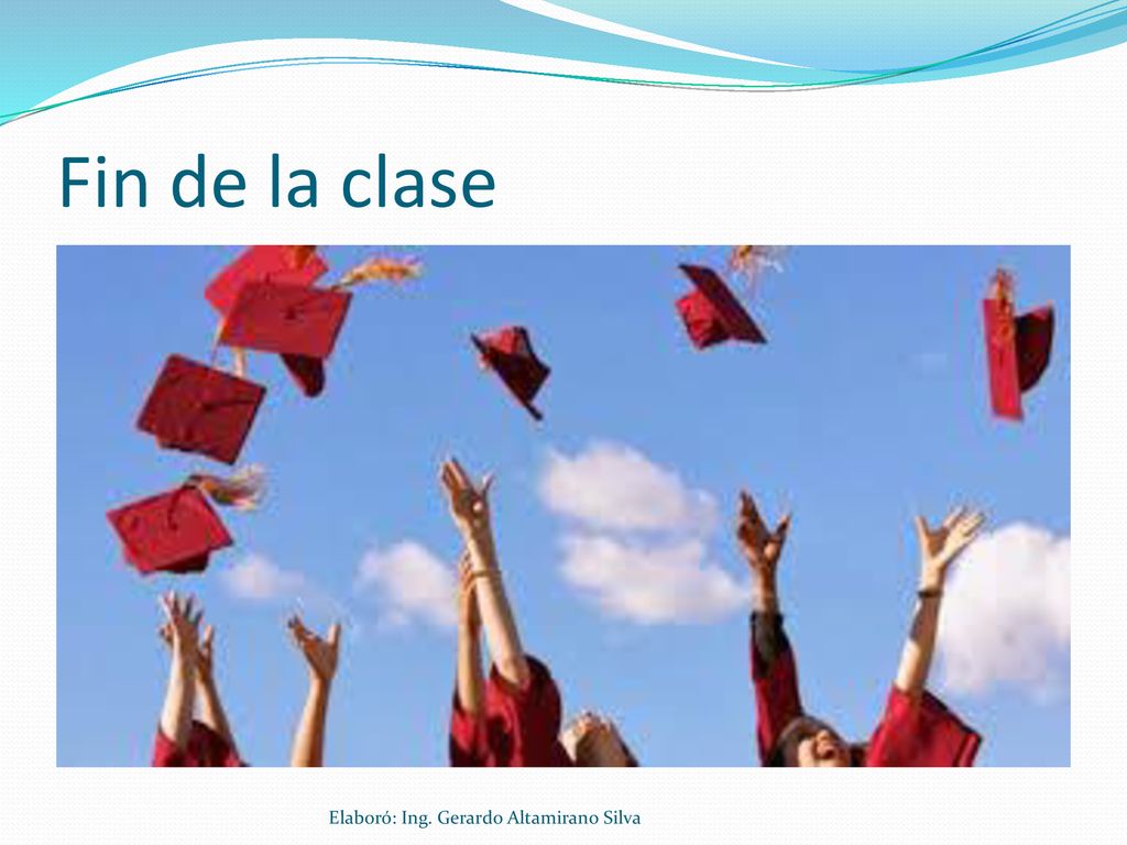 Fin de la clase Elaboró: Ing. Gerardo Altamirano Silva