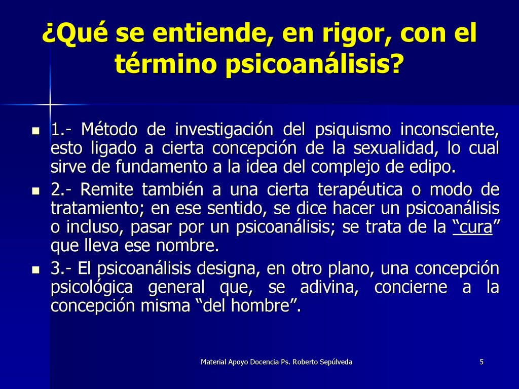 ¿Qué se entiende, en rigor, con el término psicoanálisis