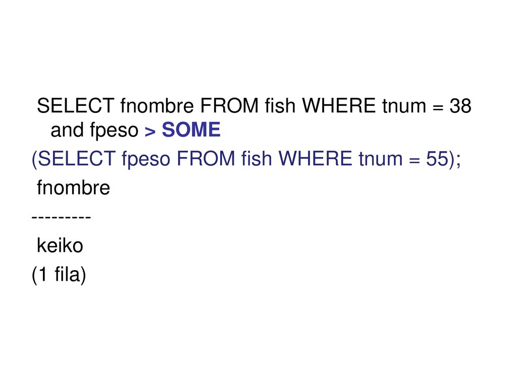 SELECT fnombre FROM fish WHERE tnum = 38 and fpeso > SOME