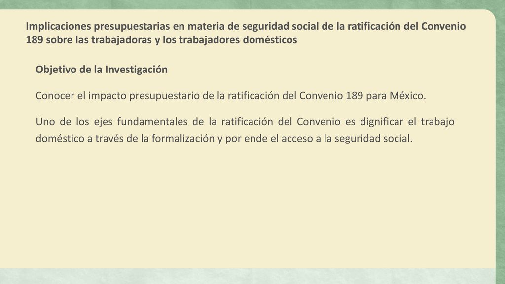 Implicaciones presupuestarias en materia de seguridad social de la ratificación del Convenio 189 sobre las trabajadoras y los trabajadores domésticos