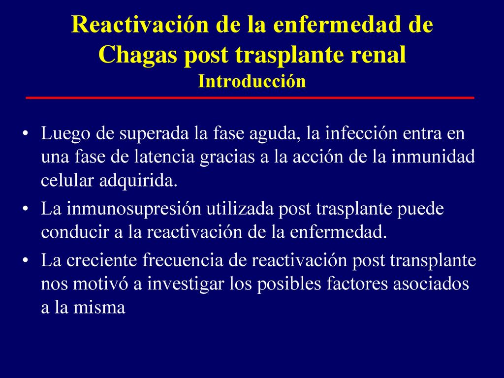 Reactivación de la enfermedad de Chagas post trasplante renal Introducción