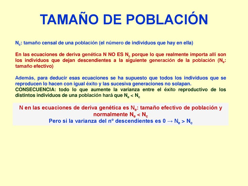 Pero si la varianza del nº descendientes es 0 → Ne > Nc