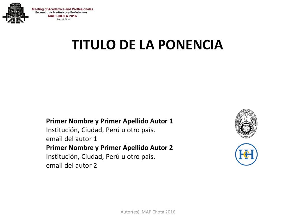 TITULO DE LA PONENCIA Primer Nombre y Primer Apellido Autor 1