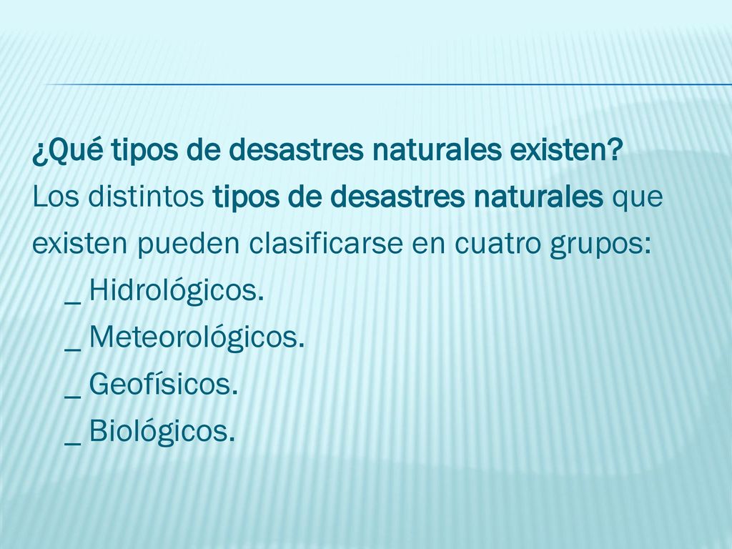 ¿Qué tipos de desastres naturales existen