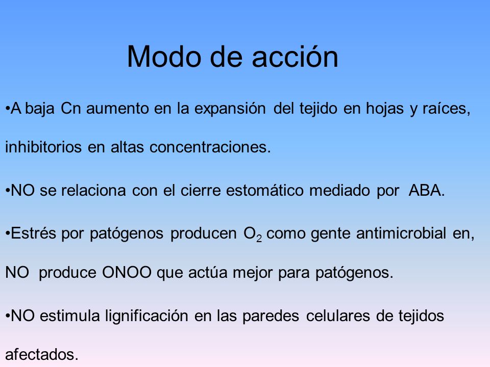 Modo de acción A baja Cn aumento en la expansión del tejido en hojas y raíces, inhibitorios en altas concentraciones.