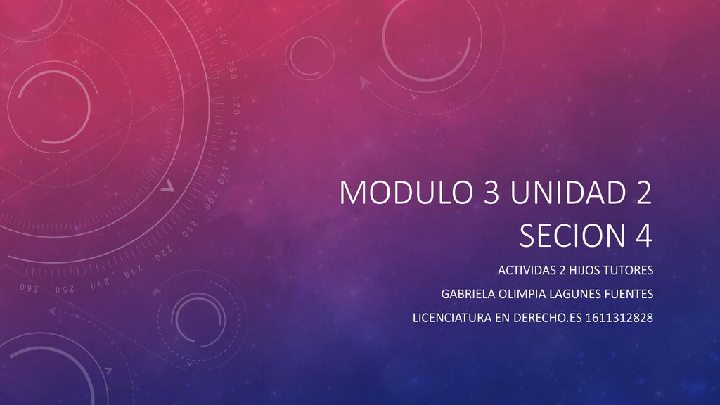 MODULO 3 UNIDAD 2 SECION 4 ACTIVIDAS 2 HIJOS TUTORES