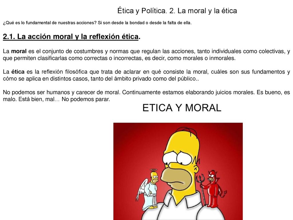 Ética y Política. 2. La moral y la ética