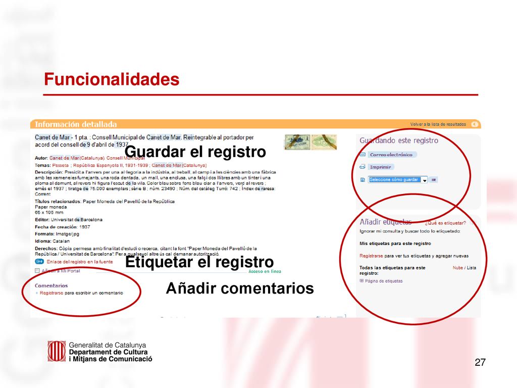 Funcionalidades Guardar el registro Etiquetar el registro