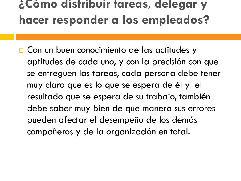 ¿Cómo distribuir tareas, delegar y hacer responder a los empleados