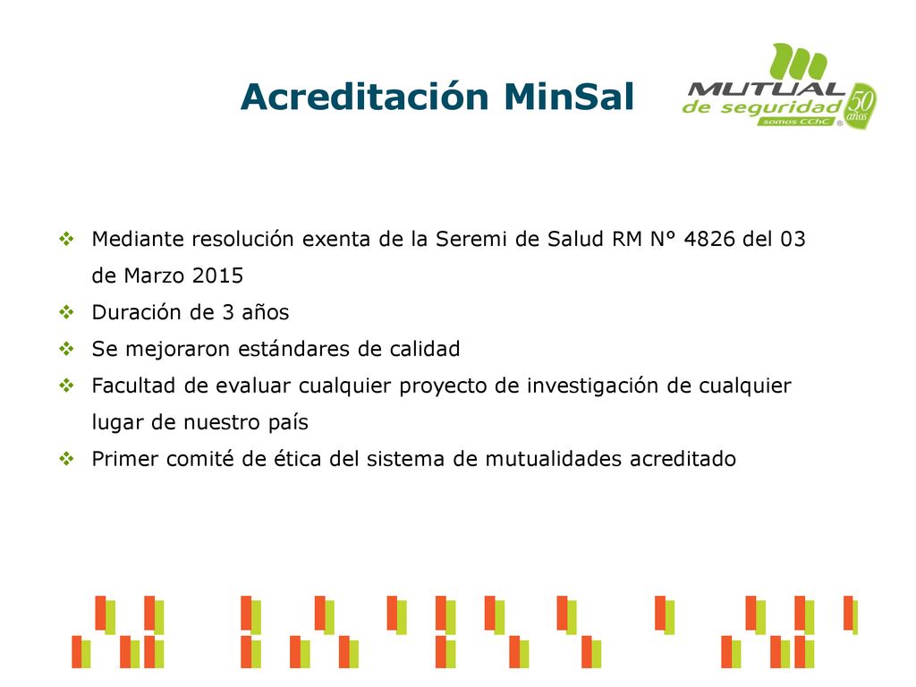 Acreditación MinSal Mediante resolución exenta de la Seremi de Salud RM N° 4826 del 03 de Marzo