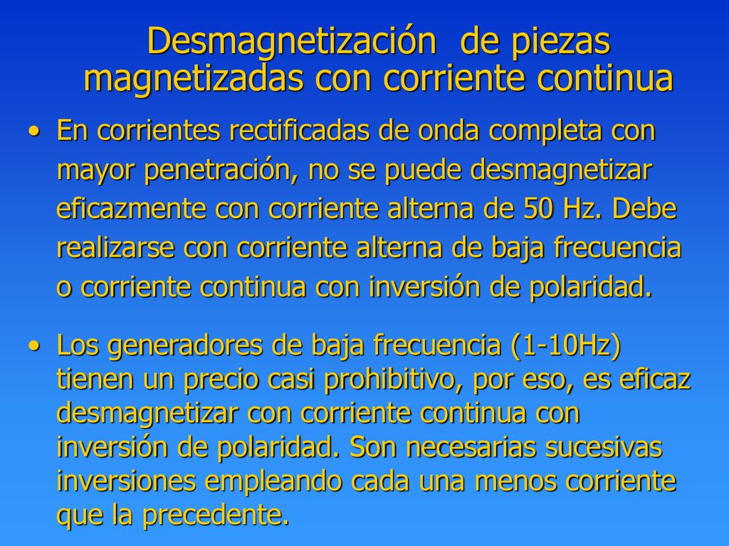 Desmagnetización de piezas magnetizadas con corriente continua