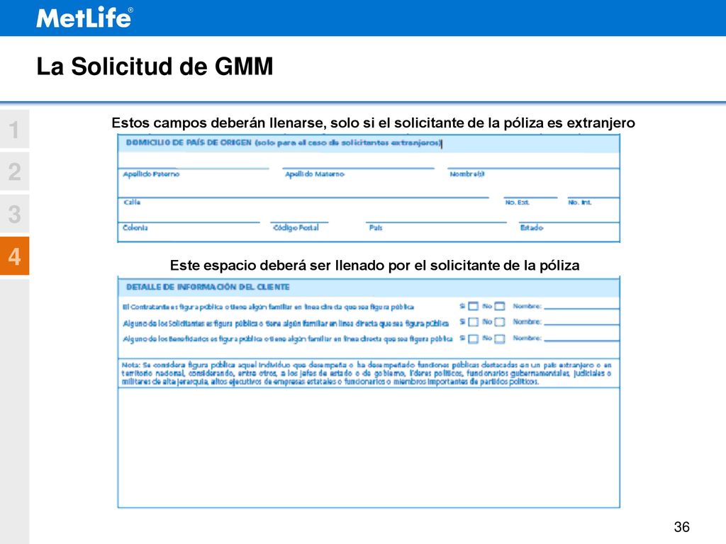 Este espacio deberá ser llenado por el solicitante de la póliza