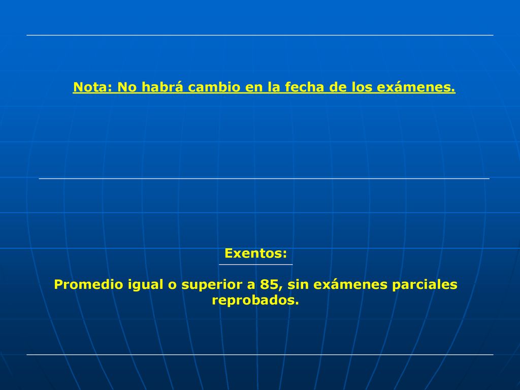 Promedio igual o superior a 85, sin exámenes parciales reprobados.
