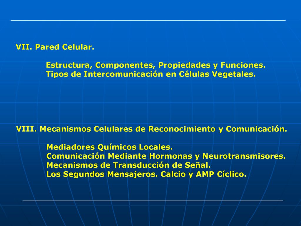 Pared Celular. Estructura, Componentes, Propiedades y Funciones. Tipos de Intercomunicación en Células Vegetales.