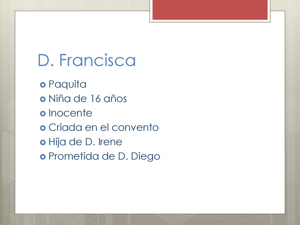 D. Francisca Paquita Niña de 16 años Inocente Criada en el convento