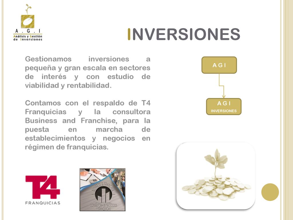 INVERSIONES Gestionamos inversiones a pequeña y gran escala en sectores de interés y con estudio de viabilidad y rentabilidad.