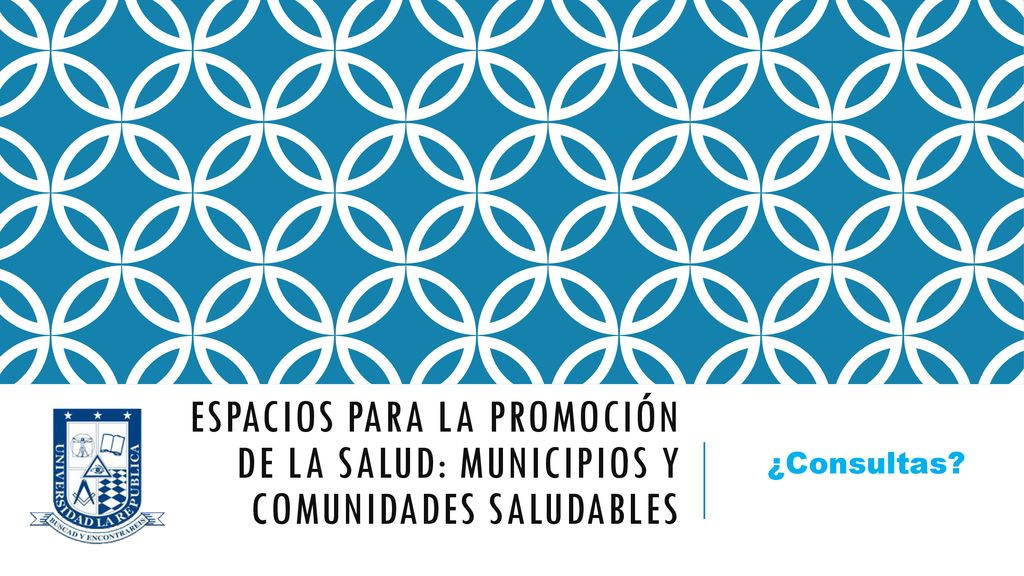 Espacios para la promoción de la salud: Municipios y comunidades saludables
