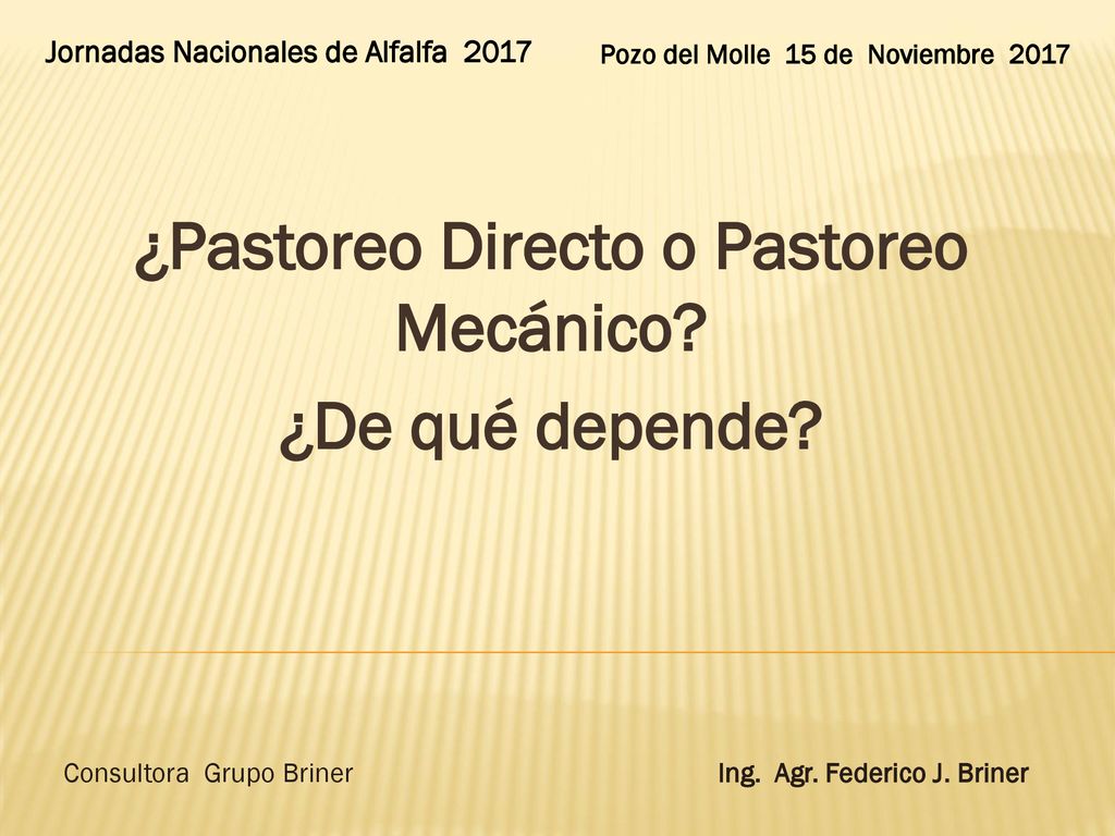 ¿Pastoreo Directo o Pastoreo Mecánico ¿De qué depende