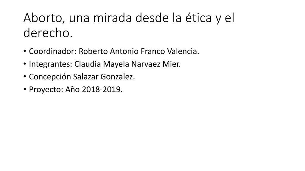 Aborto, una mirada desde la ética y el derecho.