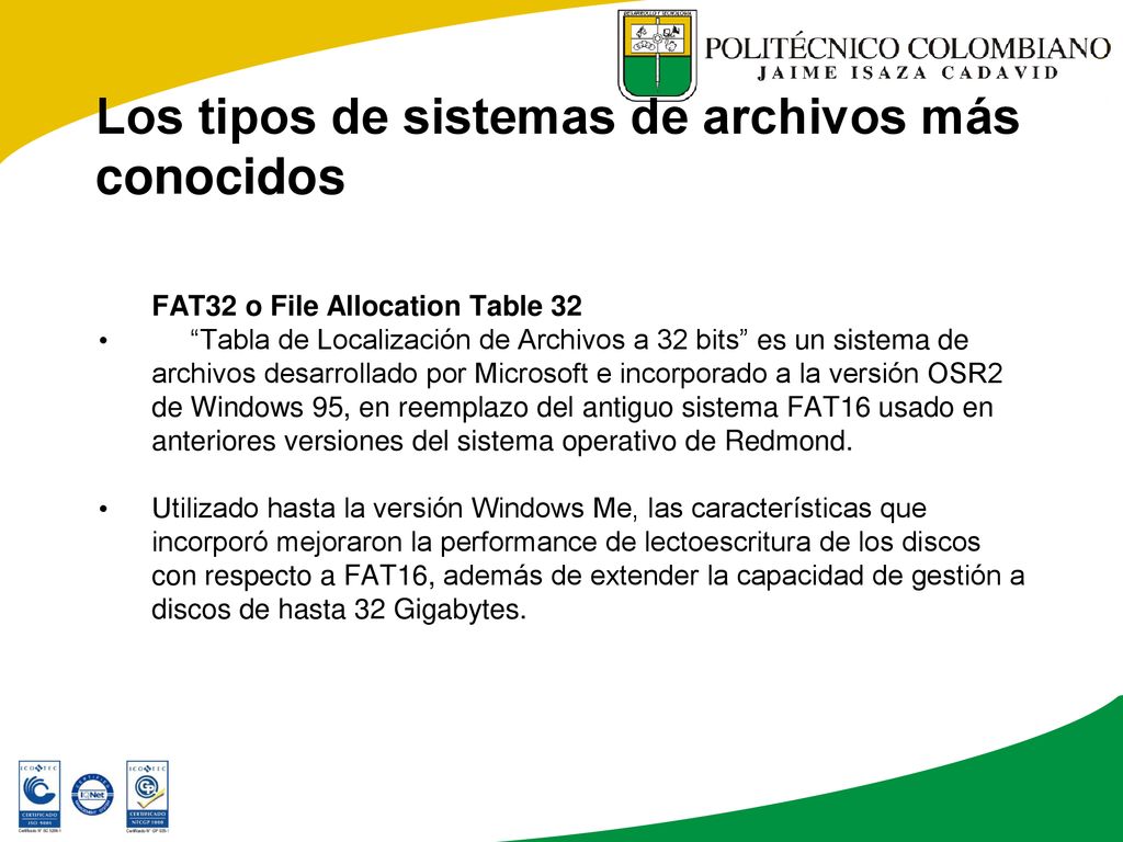 Los tipos de sistemas de archivos más conocidos