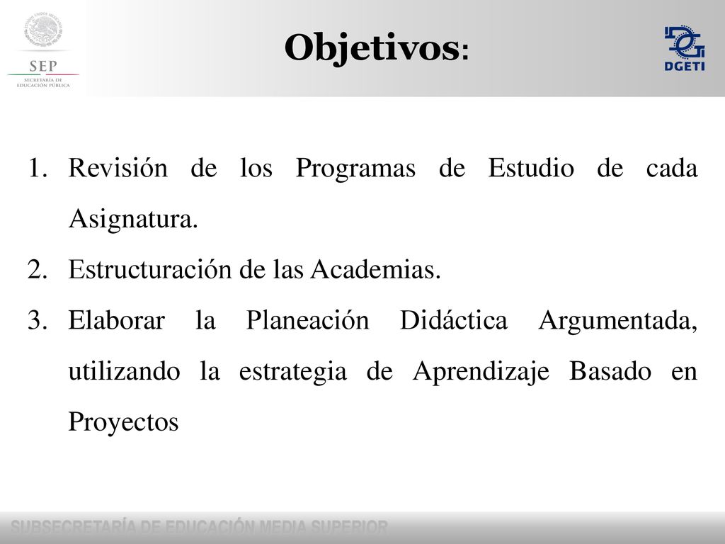 Objetivos: Revisión de los Programas de Estudio de cada Asignatura.