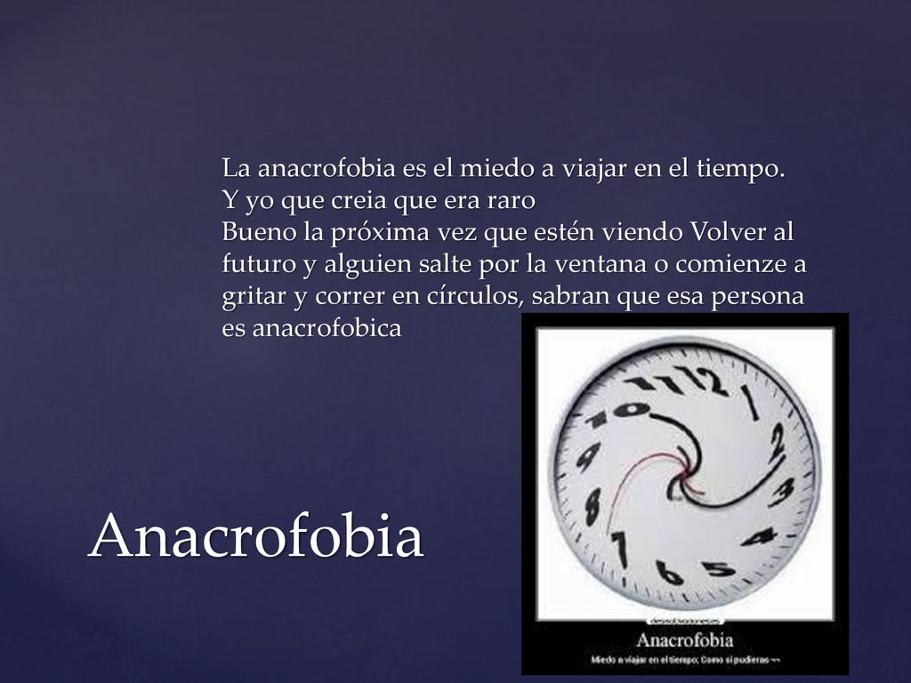 La anacrofobia es el miedo a viajar en el tiempo