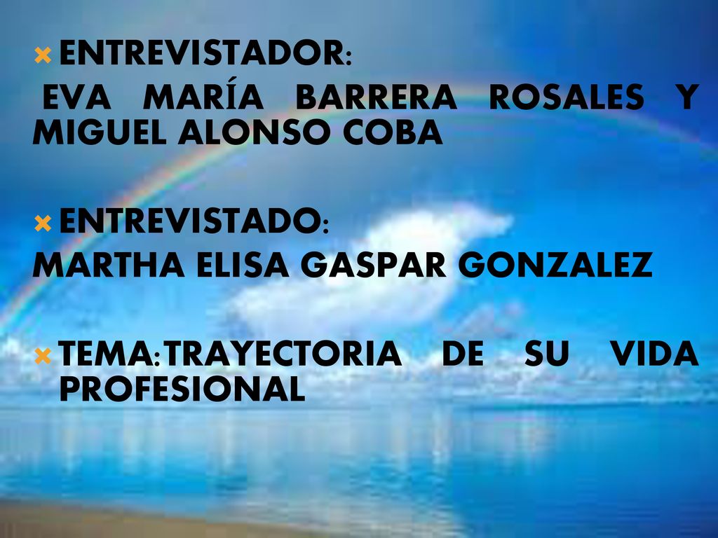 ENTREVISTADOR: EVA MARÍA BARRERA ROSALES Y MIGUEL ALONSO COBA. ENTREVISTADO: MARTHA ELISA GASPAR GONZALEZ.
