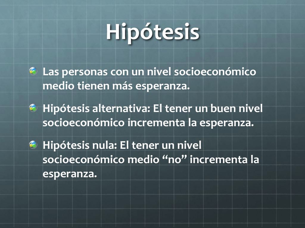 Hipótesis Las personas con un nivel socioeconómico medio tienen más esperanza.