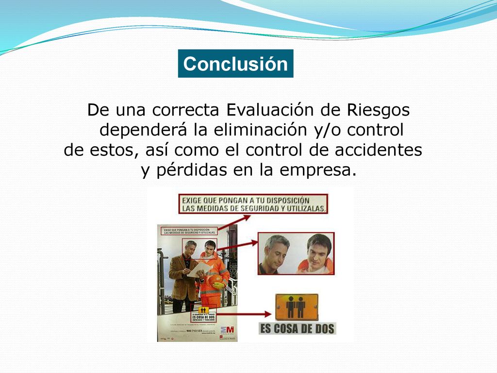 Conclusión De una correcta Evaluación de Riesgos