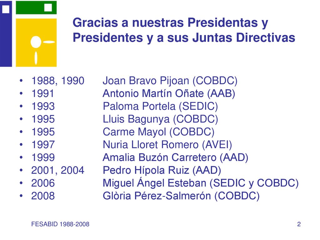 Gracias a nuestras Presidentas y Presidentes y a sus Juntas Directivas