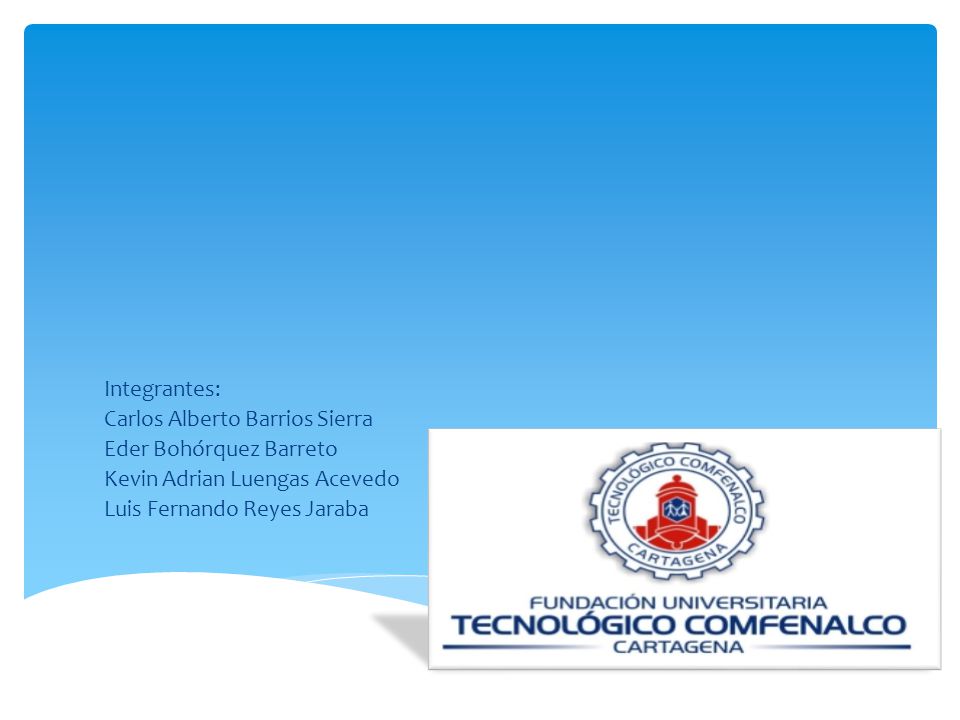 Integrantes: Carlos Alberto Barrios Sierra. Eder Bohórquez Barreto. Kevin Adrian Luengas Acevedo.