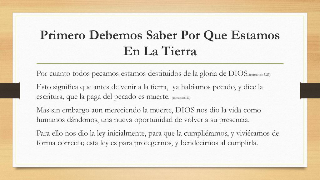 Primero Debemos Saber Por Que Estamos En La Tierra