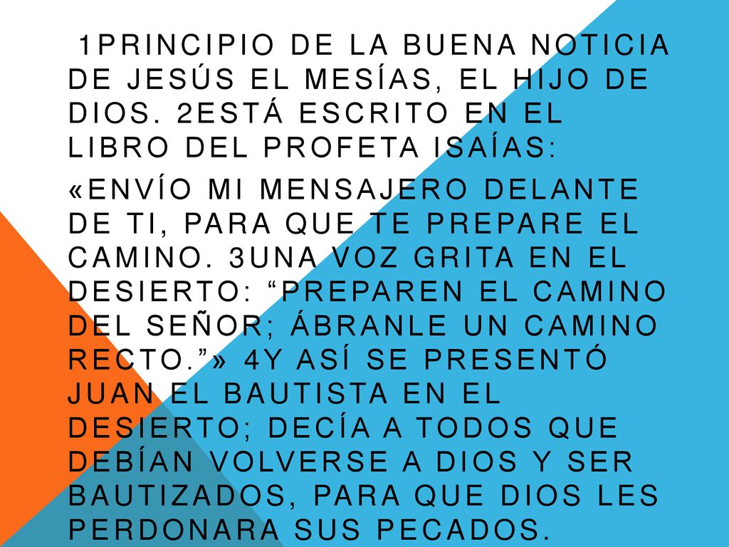 1Principio de la buena noticia de Jesús el Mesías, el Hijo de Dios