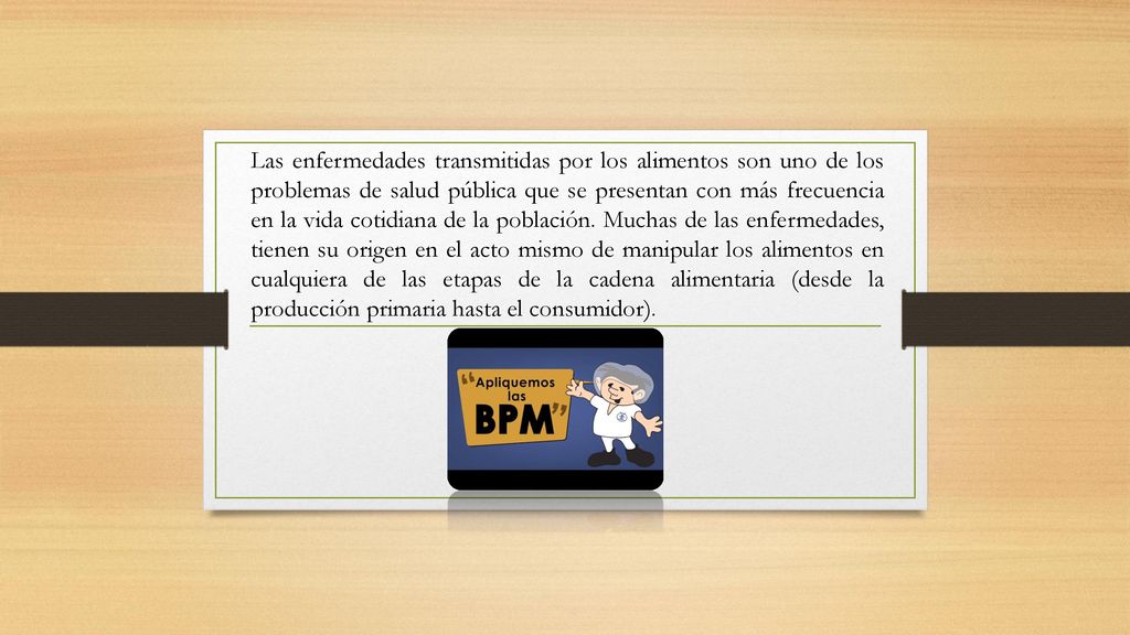 Las enfermedades transmitidas por los alimentos son uno de los problemas de salud pública que se presentan con más frecuencia en la vida cotidiana de la población.