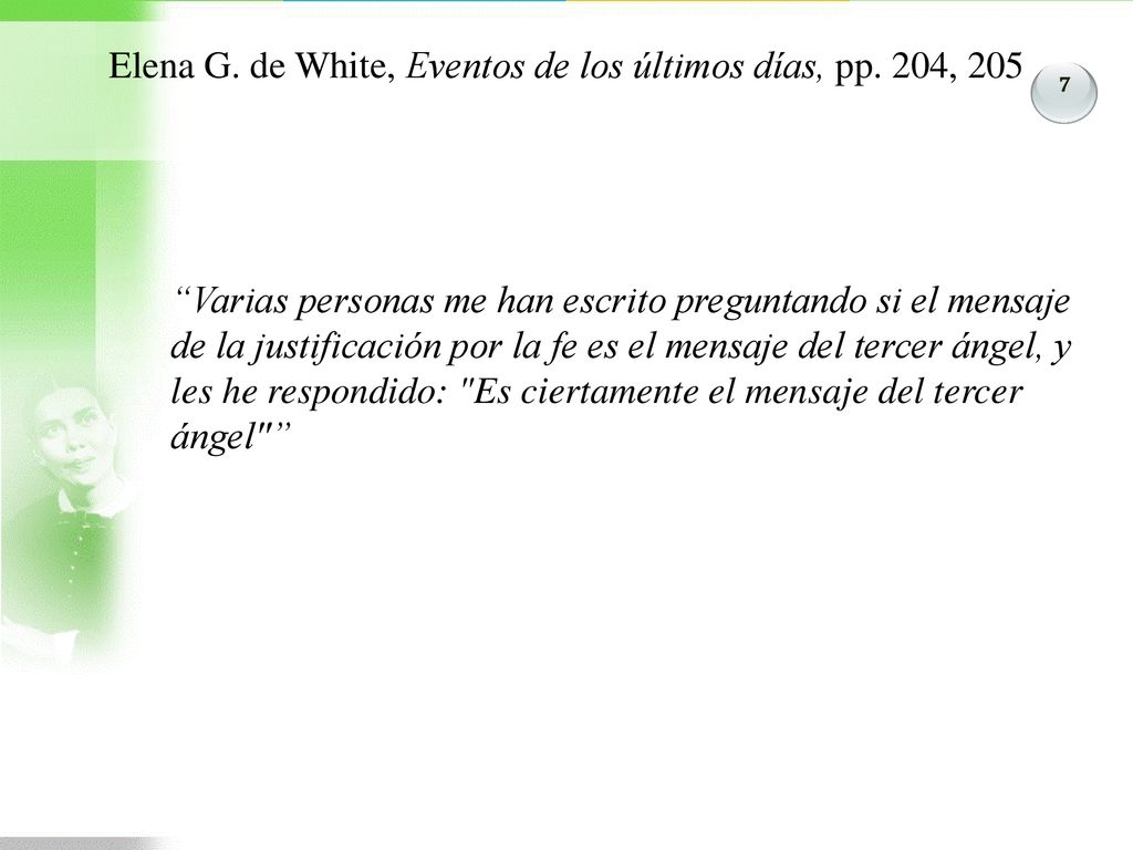 Elena G. de White, Eventos de los últimos días, pp. 204, 205