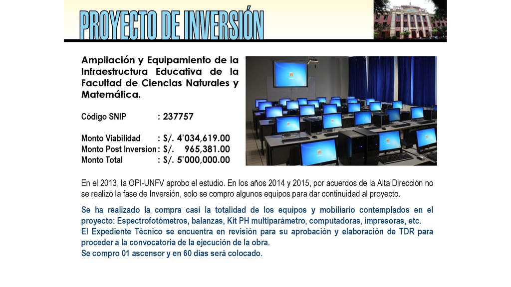 Ampliación y Equipamiento de la Infraestructura Educativa de la Facultad de Ciencias Naturales y Matemática.