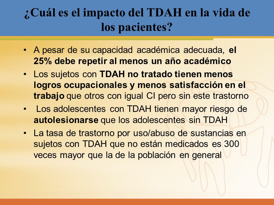 ¿Cuál es el impacto del TDAH en la vida de los pacientes