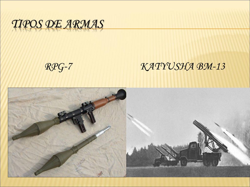 TIPOS DE ARMAS RPG-7 KATYUSHA BM-13