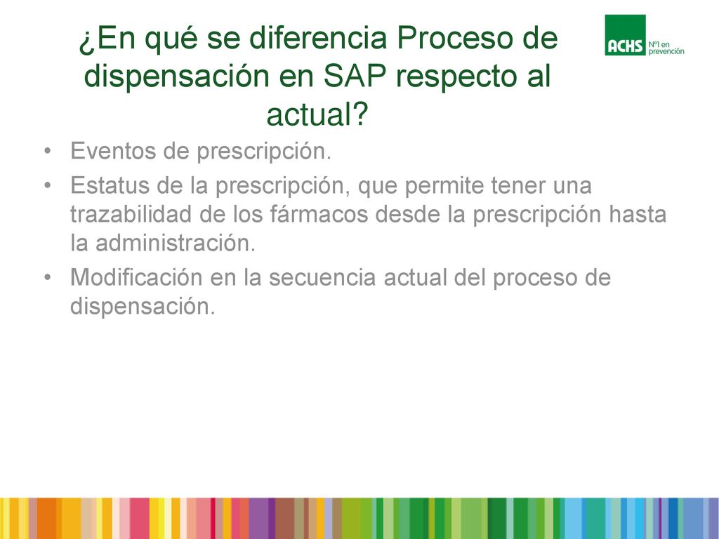 ¿En qué se diferencia Proceso de dispensación en SAP respecto al actual