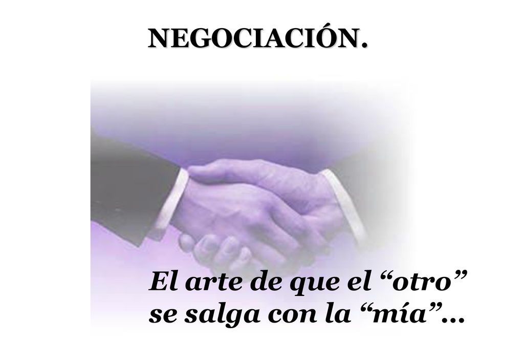 El arte de que el otro se salga con la mía …