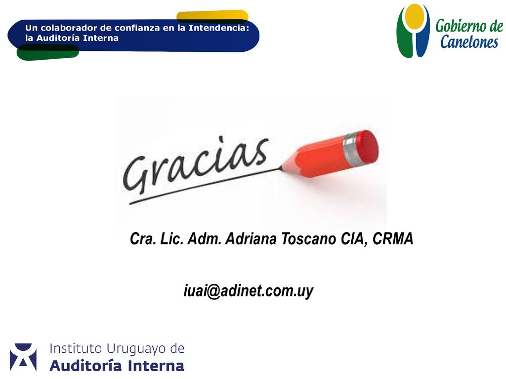 M Un colaborador de confianza en la Intendencia: la Auditoría Interna