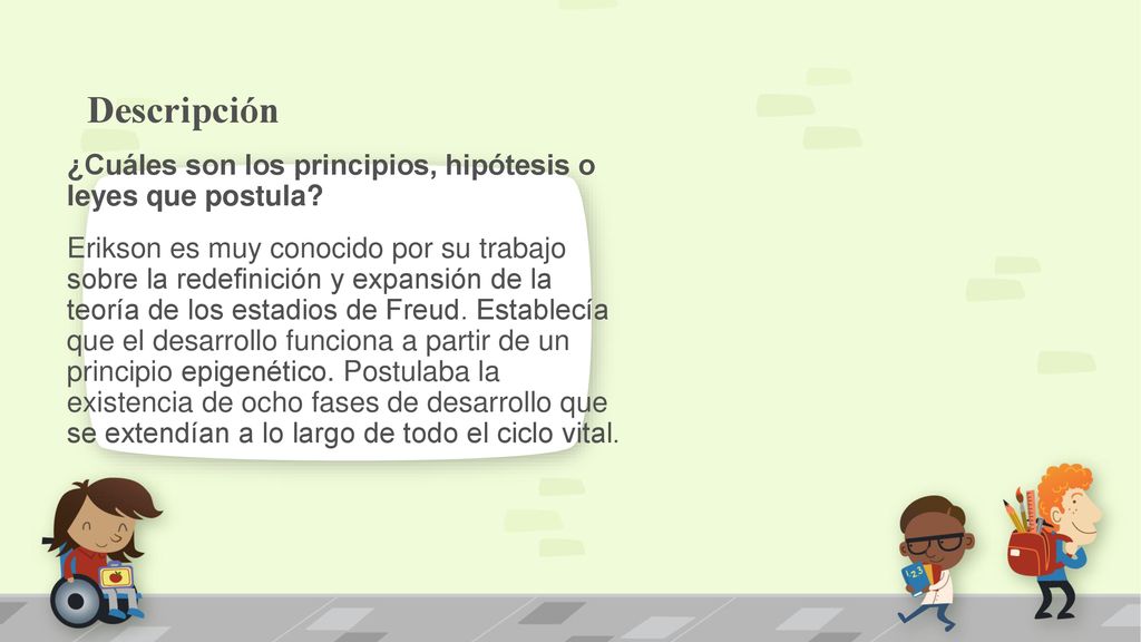Descripción ¿Cuáles son los principios, hipótesis o leyes que postula