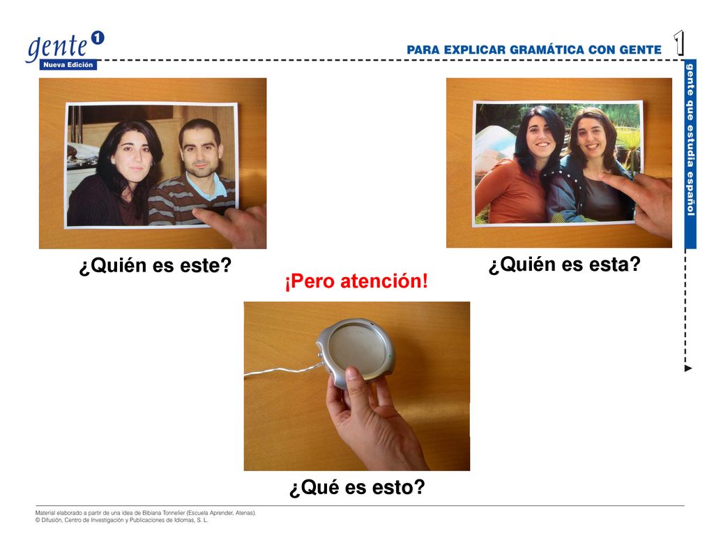 ¿Quién es este ¿Quién es esta ¡Pero atención! ¿Qué es esto