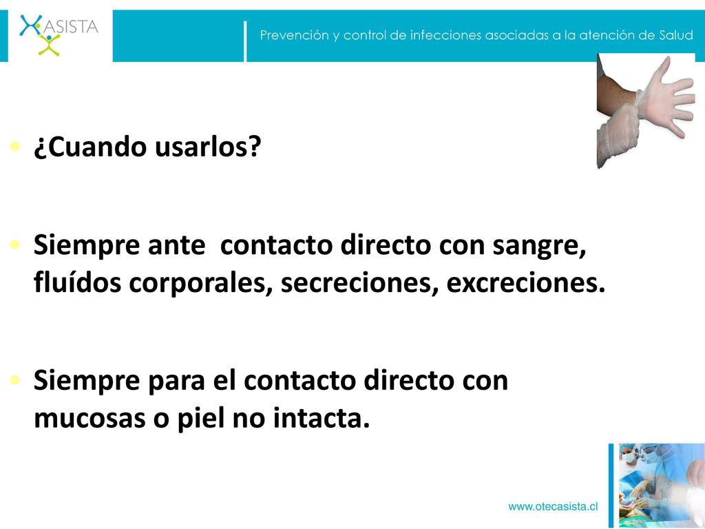Siempre para el contacto directo con mucosas o piel no intacta.