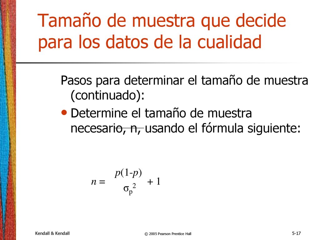Tamaño de muestra que decide para los datos de la cualidad