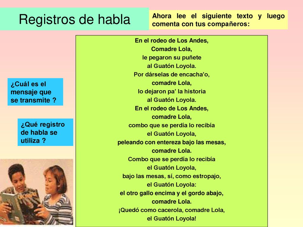 Registros de habla Ahora lee el siguiente texto y luego comenta con tus compañeros: En el rodeo de Los Andes,