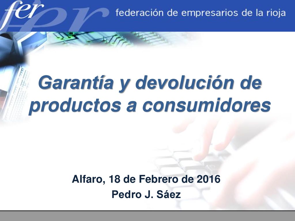 Garantía y devolución de productos a consumidores