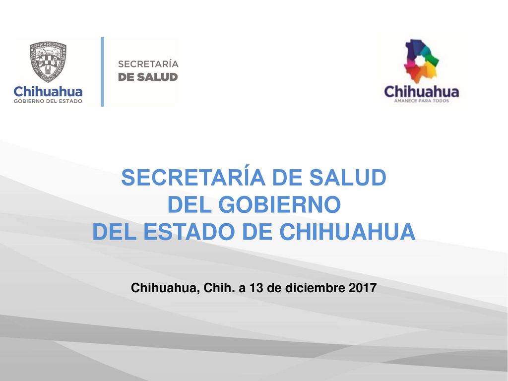 DEL ESTADO DE CHIHUAHUA Chihuahua, Chih. a 13 de diciembre 2017