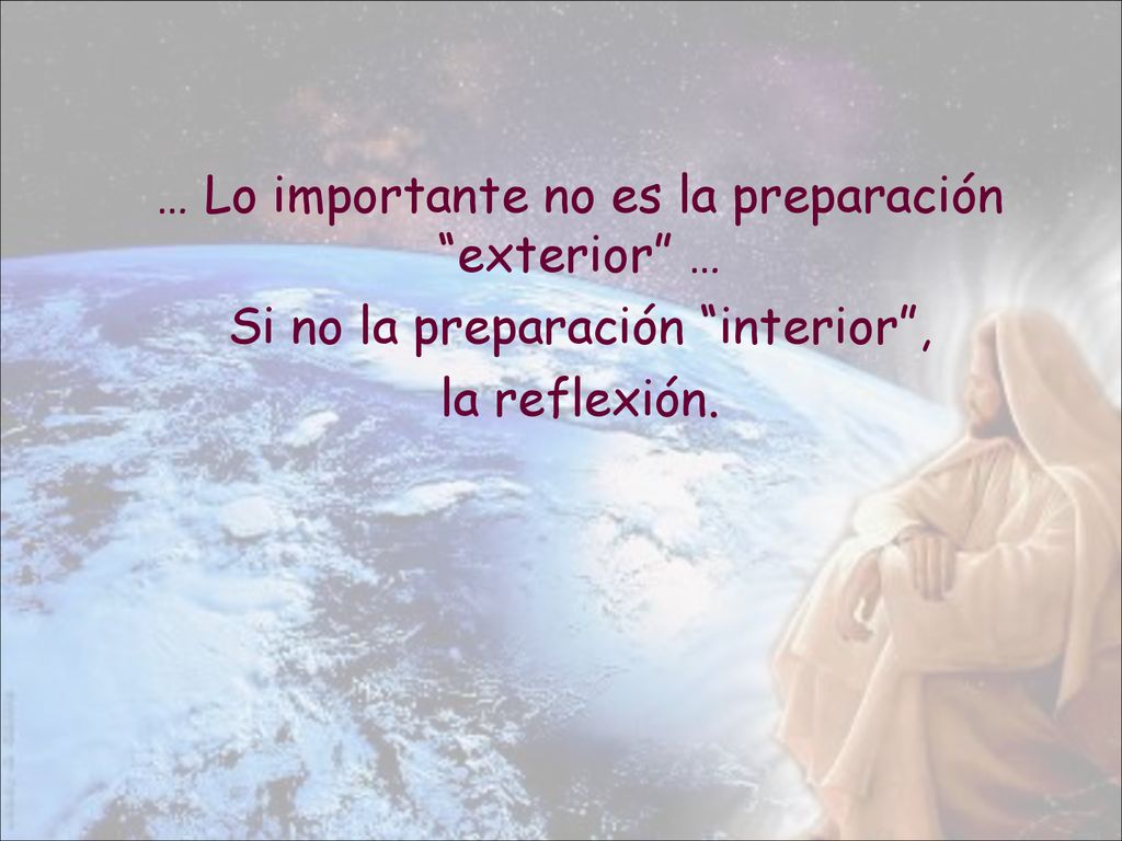 … Lo importante no es la preparación exterior …